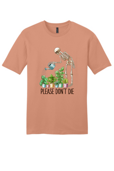 Please Don't Die Funny Gardening Short Sleeve T-shirt