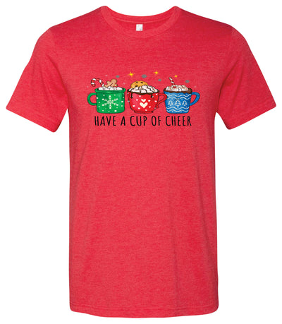 Have a Cup of Cheer  Short Sleeve T-shirt