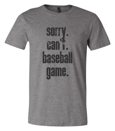 Sorry. Can't. Sports. Short Sleeve Graphic T-shirt