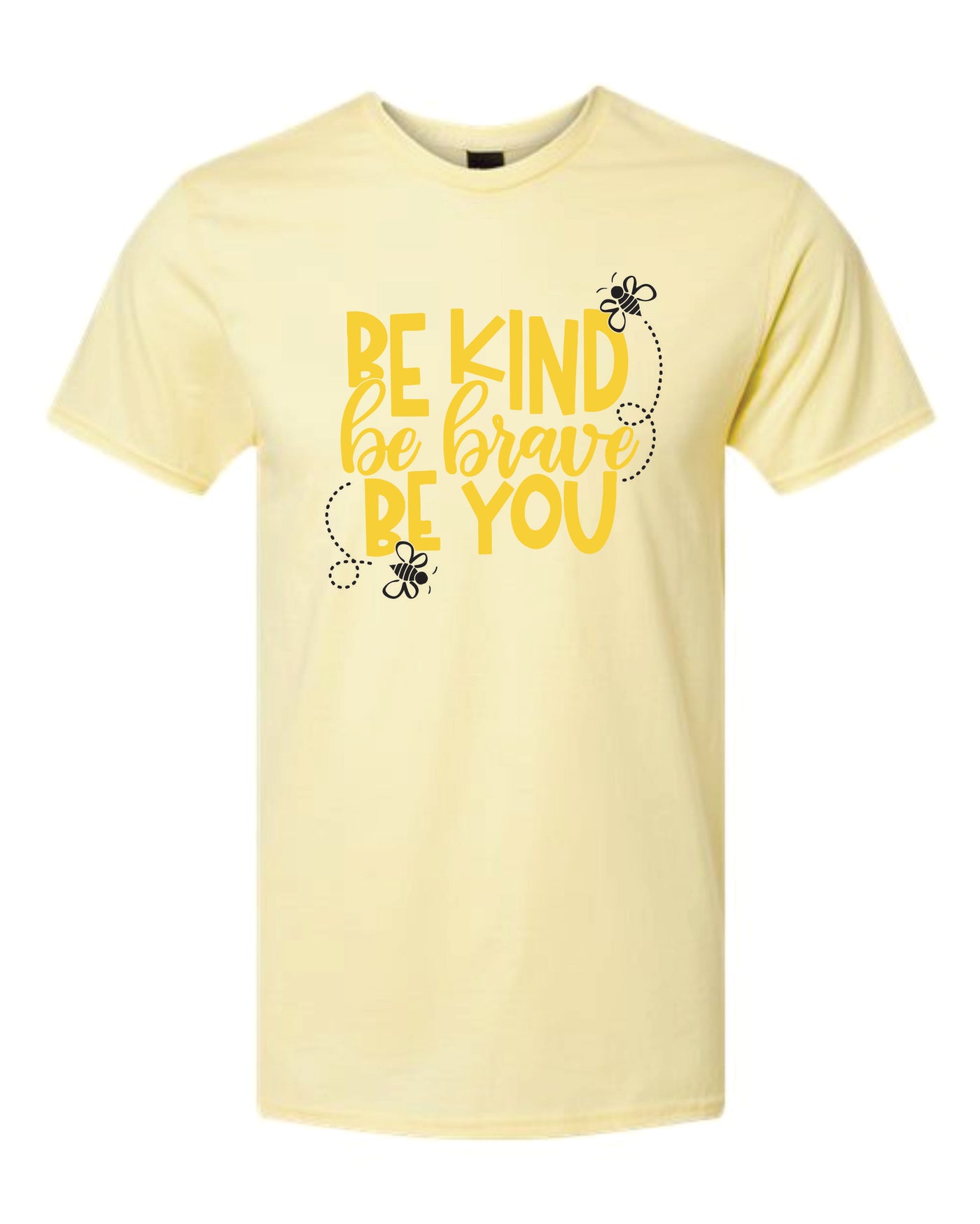 Be Kind Be Brave Be You Short Sleeve Graphic Tee