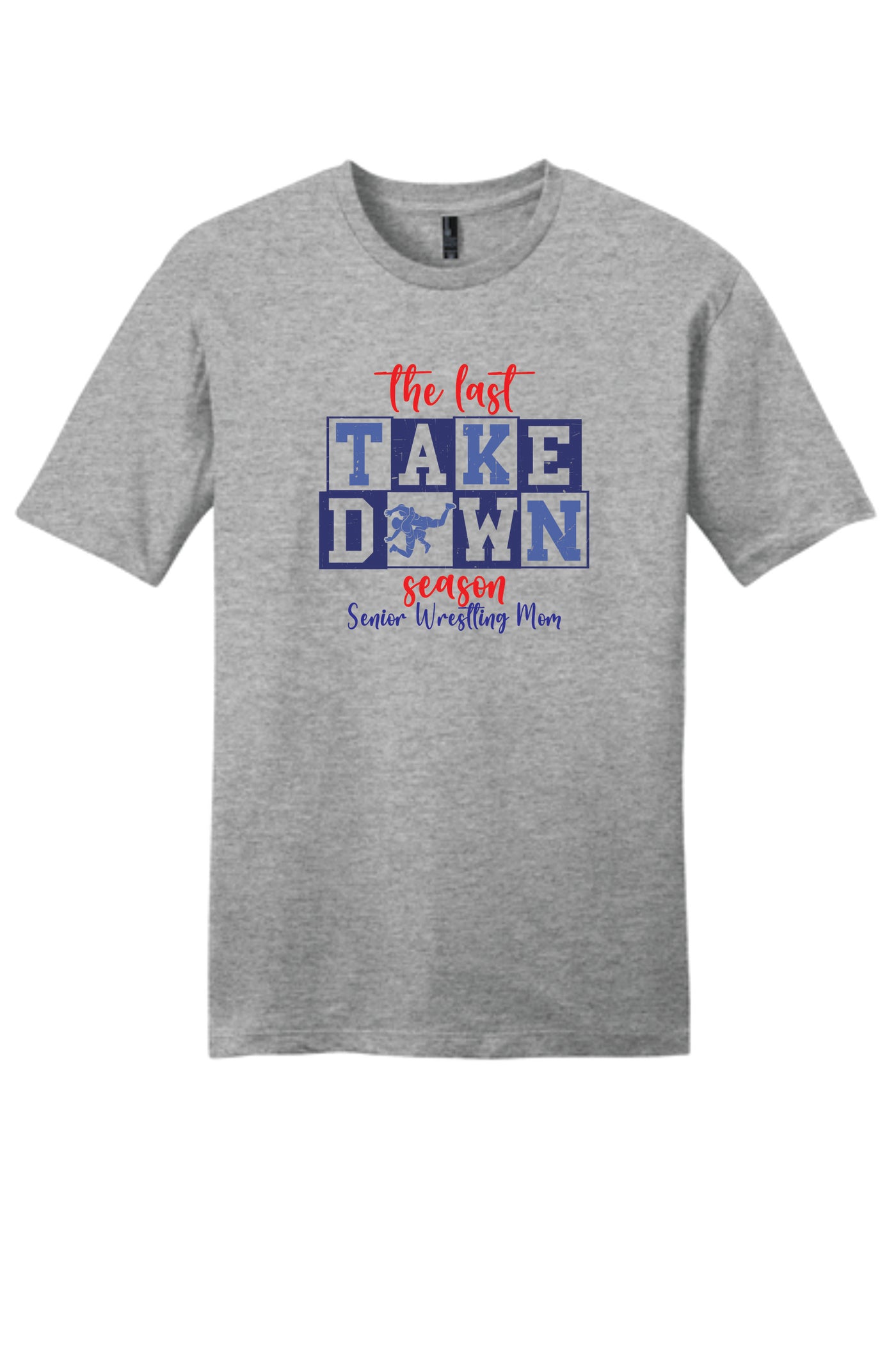 The Final Take Down Season Senior Mom Short Sleeve T-shirt