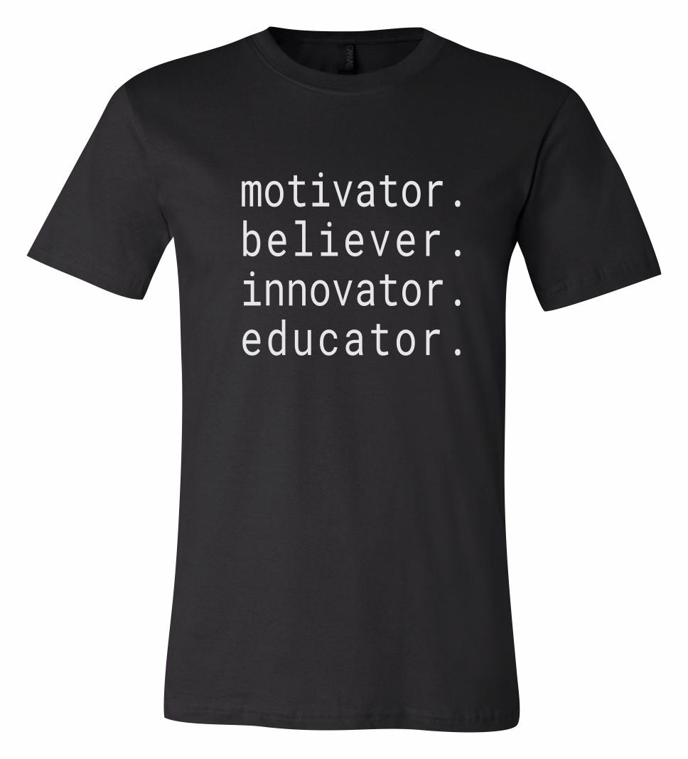 Motivator, Believer, Innovator, Educator Short Sleeve Graphic T-shirt