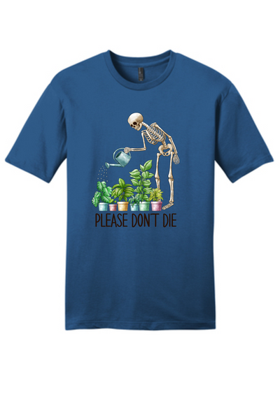 Please Don't Die Funny Gardening Short Sleeve T-shirt