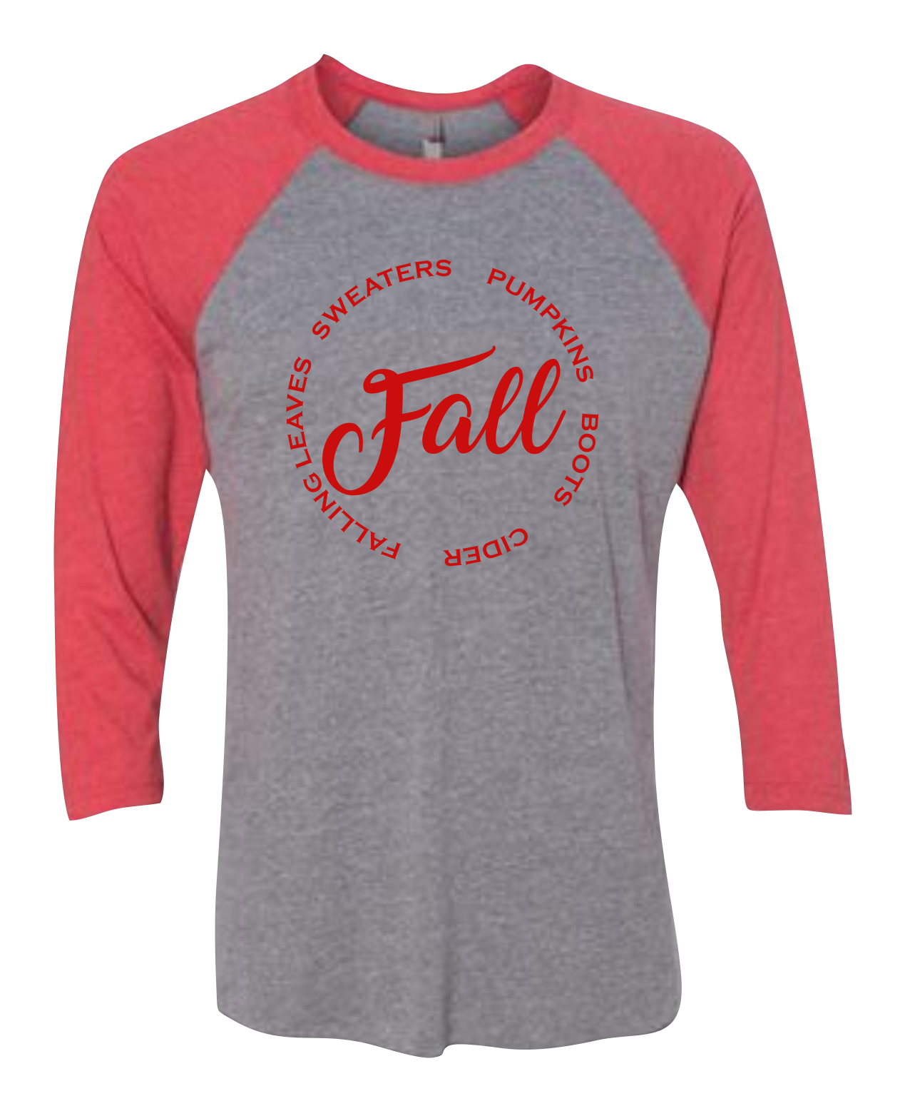 Fall- Sweater, Boots, Hayrides, etc Raglan 3/4 Sleeve Graphic Shirt
