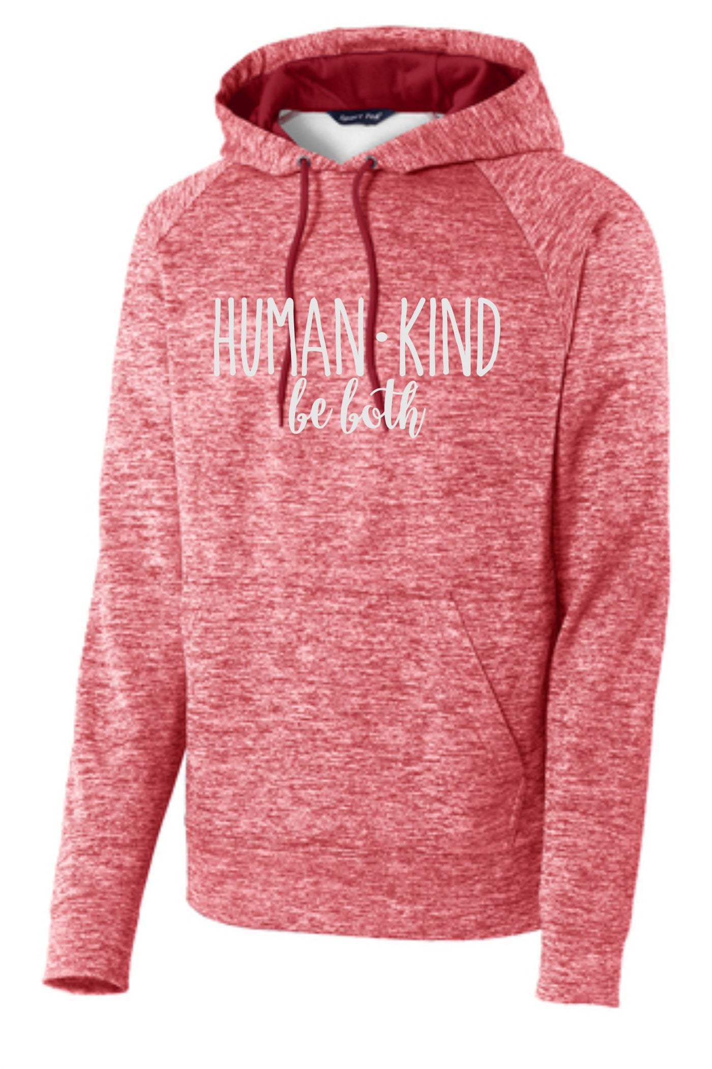 Human Kind Be Both Hooded Sweatshirt