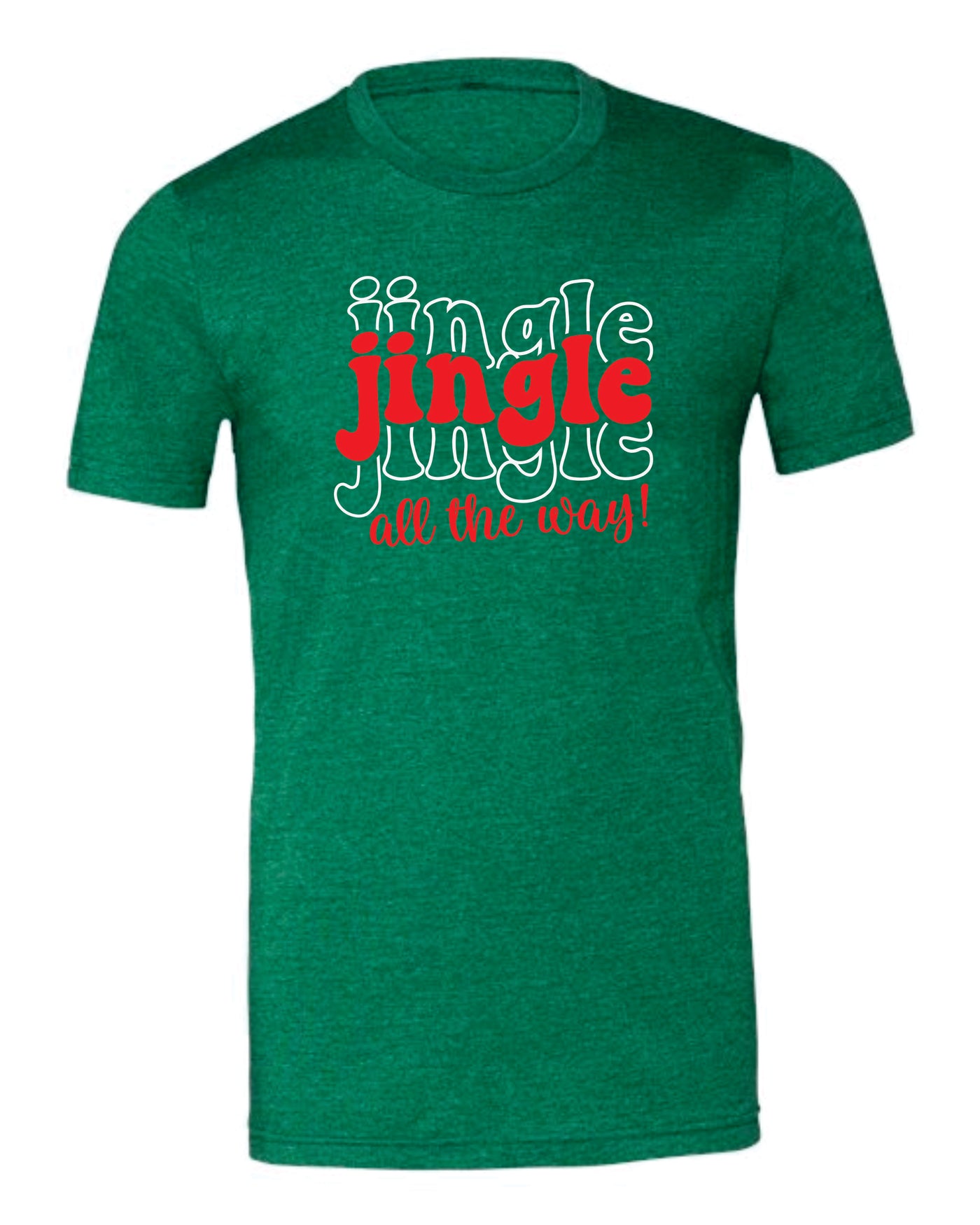 Jingle All the Way Short Sleeve T-shirt