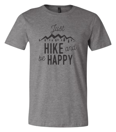 Just Hike and Be Happy Short Sleeve Graphic T-shirt