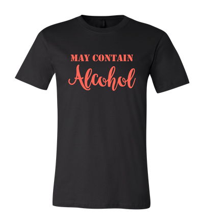 May Contain Alcohol Short Sleeve Graphic T-shirt