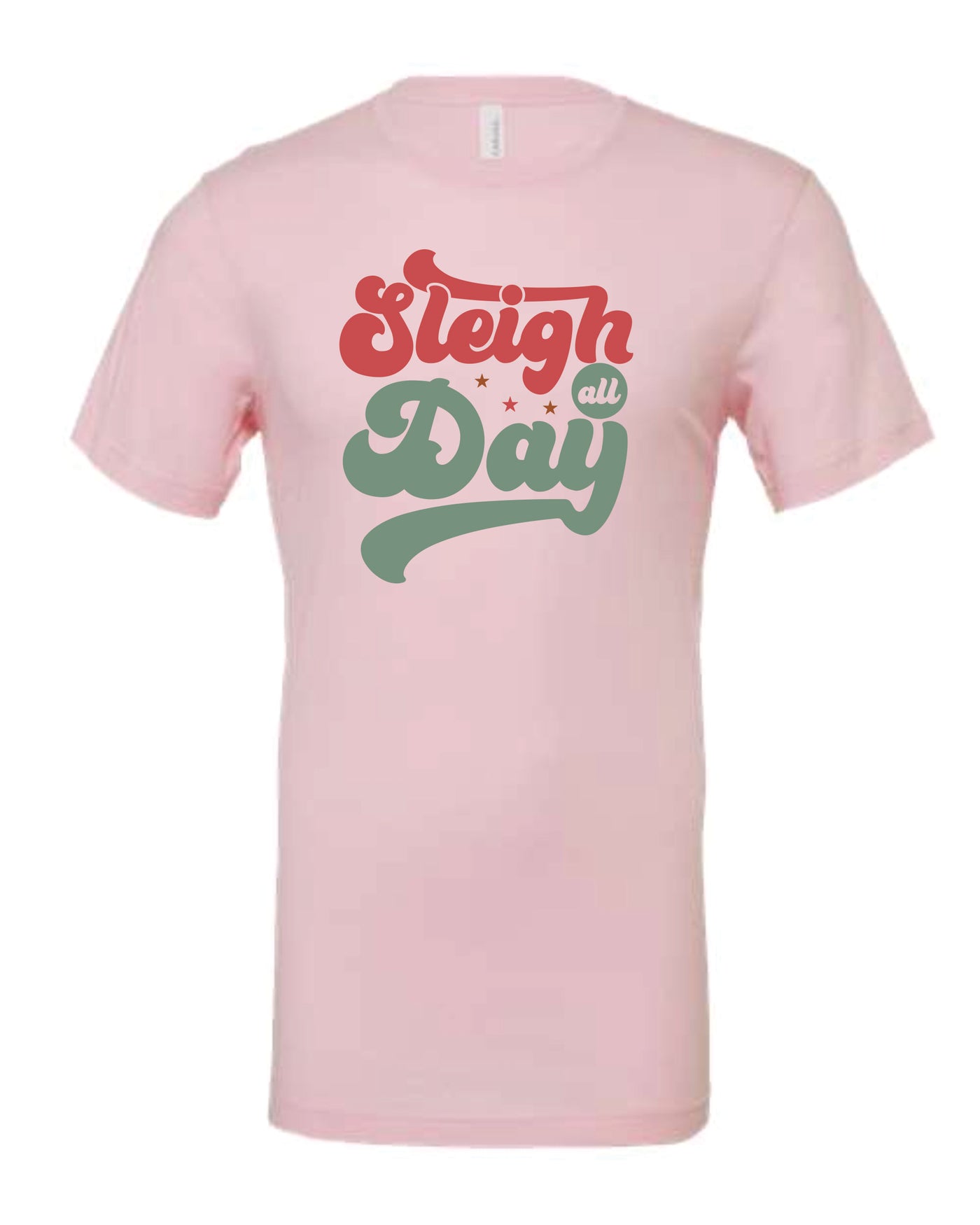 Sleigh all Day Short Sleeve Graphic Tee