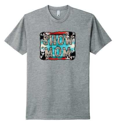 Show Mom Short Sleeve Graphic T-Shirt
